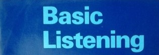BASIC LISTENING